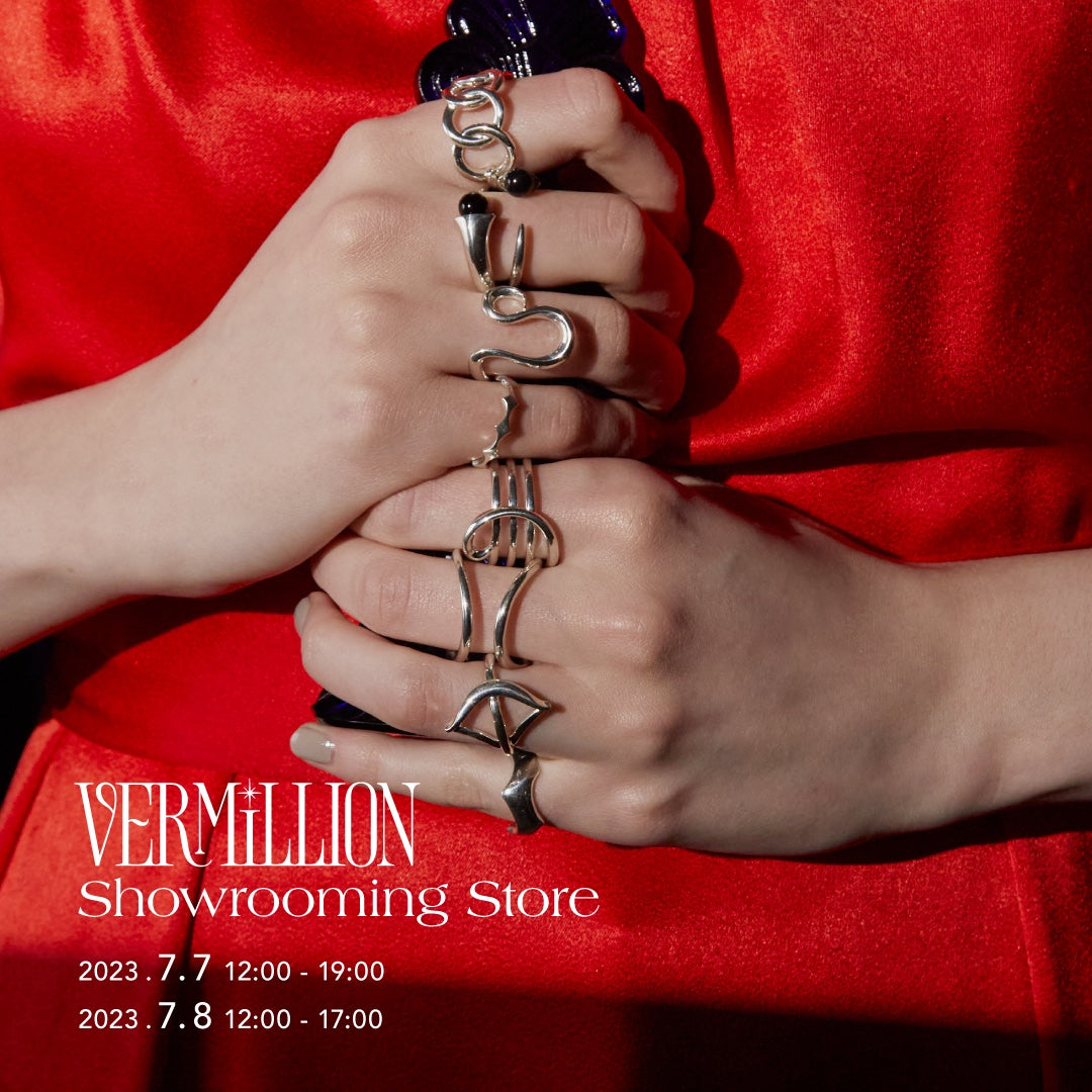 VERMILLION Showrooming Store のご案内