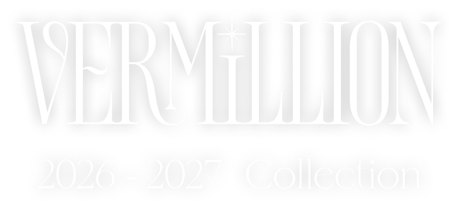 VERMILLION 2026-2027 Collection